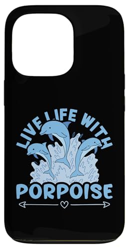 Delfine: Lebe das Leben mit Schweinswal Hülle für iPhone 13 Pro von Cute Ocean Dolphin Designs For Kids