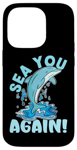Delfine: Sea You Again! Hülle für iPhone 14 Pro von Cute Ocean Dolphin Designs For Kids
