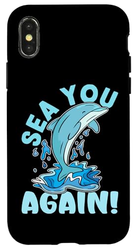 Delfine: Sea You Again! Hülle für iPhone X/XS von Cute Ocean Dolphin Designs For Kids