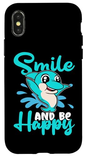 Delfine: Smile And Be Happy Hülle für iPhone X/XS von Cute Ocean Dolphin Designs For Kids