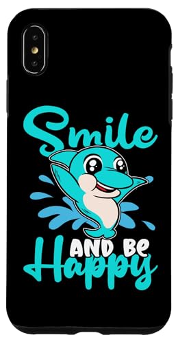 Delfine: Smile And Be Happy Hülle für iPhone XS Max von Cute Ocean Dolphin Designs For Kids