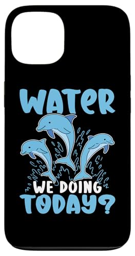 Delfine: Wasser, das wir heute machen? Hülle für iPhone 13 Delfine: Wasser, das wir heute machen? Hülle für iPhone 13 von Cute Ocean Dolphin Designs For Kids