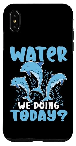 Delfine: Wasser, das wir heute machen? Hülle für iPhone XS Max Delfine: Wasser, das wir heute machen? Hülle für iPhone XS Max von Cute Ocean Dolphin Designs For Kids