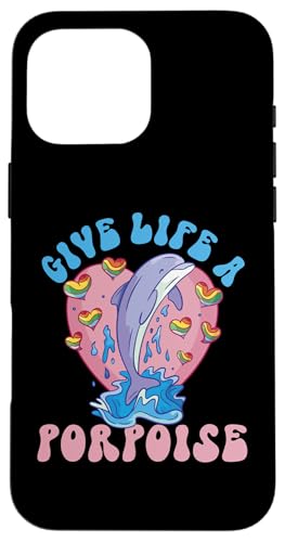 Delphin: Give Life A Porpoise Hülle für iPhone 16 Pro Max von Cute Ocean Dolphin Designs For Kids