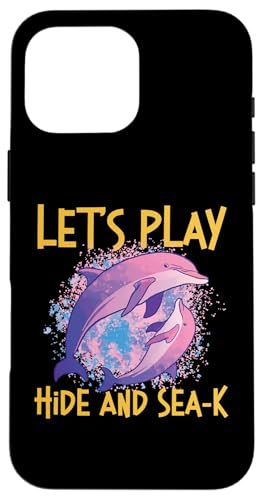 Delphin: Let's Play Hide And Sea-k Hülle für iPhone 16 Pro Max von Cute Ocean Dolphin Designs For Kids