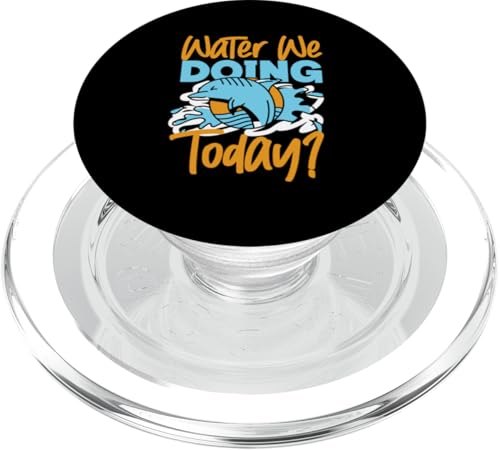 Delphin: Wasser machen wir heute? PopSockets PopGrip für MagSafe Delphin: Wasser machen wir heute? PopSockets PopGrip für MagSafe von Cute Ocean Dolphin Designs For Kids