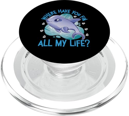 Delphin: Where Have You Fin All My Life? PopSockets PopGrip für MagSafe Delphin: Where Have You Fin All My Life? PopSockets PopGrip für MagSafe von Cute Ocean Dolphin Designs For Kids