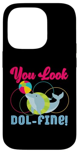 Delphin: You Look Dol-fine! Hülle für iPhone 14 Pro von Cute Ocean Dolphin Designs For Kids
