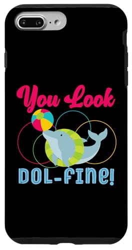 Delphin: You Look Dol-fine! Hülle für iPhone 7 Plus/8 Plus Delphin: You Look Dol-fine! Hülle für iPhone 7 Plus/8 Plus von Cute Ocean Dolphin Designs For Kids