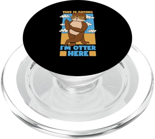 Otter: Das ist langweilig, ich bin Otter hier PopSockets PopGrip für MagSafe Otter: Das ist langweilig, ich bin Otter hier PopSockets PopGrip für MagSafe von Cute Otter Designs For Girls And Boys