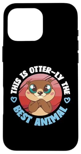 Otter: Dies ist das beste Tier Hülle für iPhone 16 Pro Max Otter: Dies ist das beste Tier Hülle für iPhone 16 Pro Max von Cute Otter Designs For Girls And Boys