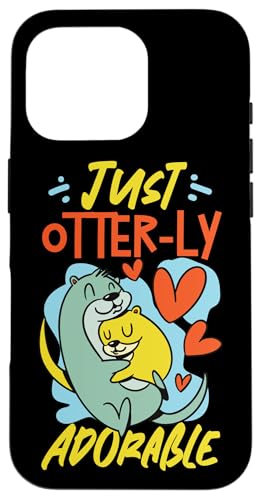 Otter: Einfach unglaublich bezaubernd Hülle für iPhone 16 Pro von Cute Otter Designs For Girls And Boys