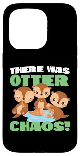 Otter: Es gab Otterchaos! Hülle für iPhone 15 Pro Otter: Es gab Otterchaos! Hülle für iPhone 15 Pro von Cute Otter Designs For Girls And Boys