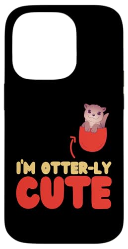 Otter: Ich bin Otter-ly Cute Hülle für iPhone 14 Pro von Cute Otter Designs For Girls And Boys
