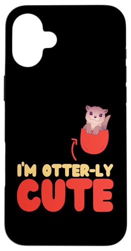Otter: Ich bin Otter-ly Cute Hülle für iPhone 16 Plus von Cute Otter Designs For Girls And Boys