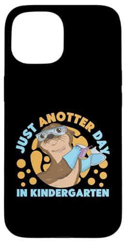 Otter: Nur ein weiterer Tag im Kindergarten Hülle für iPhone 15 Otter: Nur ein weiterer Tag im Kindergarten Hülle für iPhone 15 von Cute Otter Designs For Girls And Boys