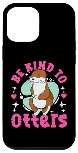 Otter: Sei nett zu Ottern Hülle für iPhone 12 Pro Max Otter: Sei nett zu Ottern Hülle für iPhone 12 Pro Max von Cute Otter Designs For Girls And Boys
