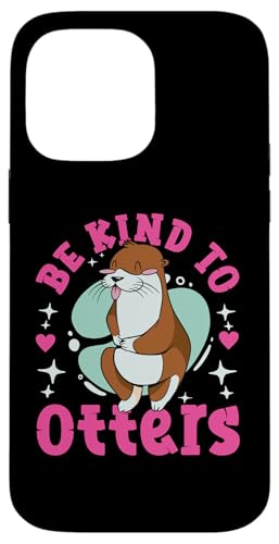Otter: Sei nett zu Ottern Hülle für iPhone 14 Pro Max Otter: Sei nett zu Ottern Hülle für iPhone 14 Pro Max von Cute Otter Designs For Girls And Boys