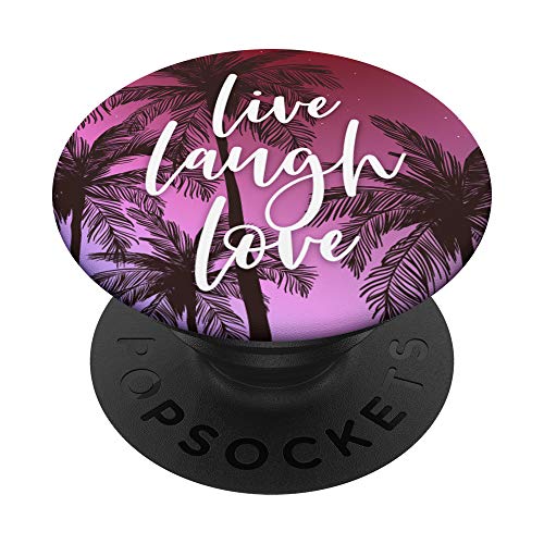 Live Laugh Love Cute Positive Quotes - Tropical Beach Sunset PopSockets PopGrip: Ausziehbarer Sockel und Griff für Handys/Tablets mit Tauschbarem Top von Cute Phone Accessories by Vine Mercantile