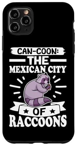 Waschbär: Can-Coon: Die mexikanische Stadt der Waschbären Hülle für iPhone 11 Pro Max von Cute Raccoon And Baby Raccoon Designs For Kids