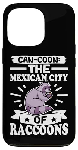 Waschbär: Can-Coon: Die mexikanische Stadt der Waschbären Hülle für iPhone 13 Pro von Cute Raccoon And Baby Raccoon Designs For Kids