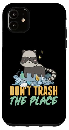 Waschbär: Don't Trash The Place Hülle für iPhone 11 von Cute Raccoon And Baby Raccoon Designs For Kids