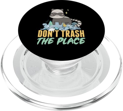 Waschbär: Don't Trash The Place PopSockets PopGrip für MagSafe Waschbär: Don't Trash The Place PopSockets PopGrip für MagSafe von Cute Raccoon And Baby Raccoon Designs For Kids