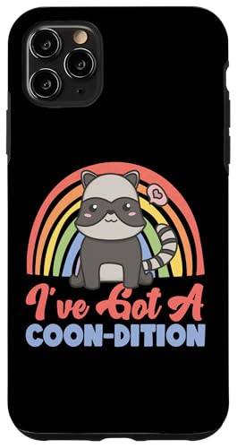Waschbär: I've Got A Coon-dition Hülle für iPhone 11 Pro Max von Cute Raccoon And Baby Raccoon Designs For Kids