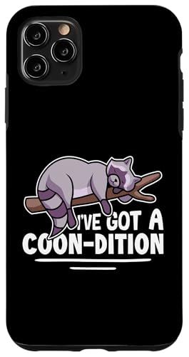Waschbär: I've Got A Coon-dition Hülle für iPhone 11 Pro Max Waschbär: I've Got A Coon-dition Hülle für iPhone 11 Pro Max von Cute Raccoon And Baby Raccoon Designs For Kids