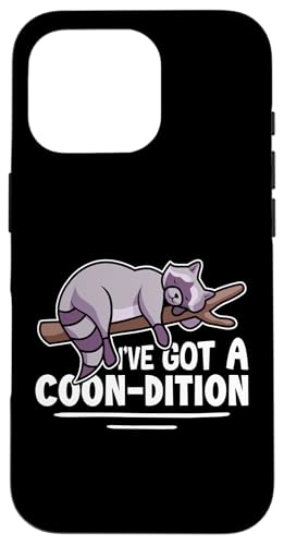 Waschbär: I've Got A Coon-dition Hülle für iPhone 16 Pro von Cute Raccoon And Baby Raccoon Designs For Kids