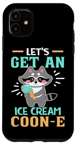 Waschbär: Let's Get An Ice Cream Coon-e Hülle für iPhone 11 von Cute Raccoon And Baby Raccoon Designs For Kids