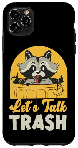 Waschbär: Let's Talk Trash Hülle für iPhone 11 Pro Max von Cute Raccoon And Baby Raccoon Designs For Kids