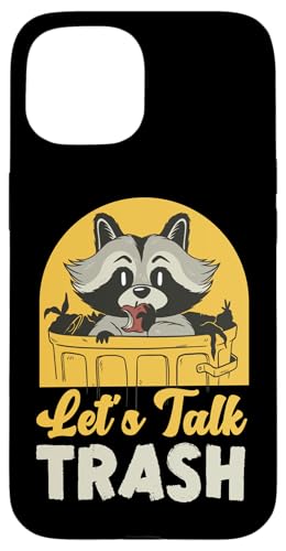 Waschbär: Let's Talk Trash Hülle für iPhone 15 von Cute Raccoon And Baby Raccoon Designs For Kids