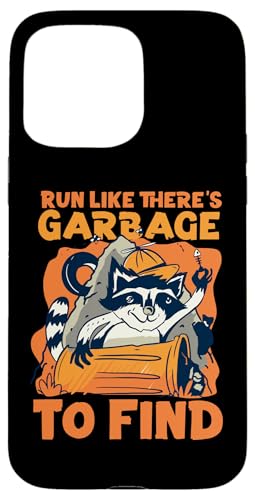 Waschbär: Run Like There's Garbage To Find Hülle für iPhone 15 Pro Max Waschbär: Run Like There's Garbage To Find Hülle für iPhone 15 Pro Max von Cute Raccoon And Baby Raccoon Designs For Kids