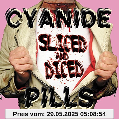 Sliced and Diced Sliced and Diced von Cyanide Pills