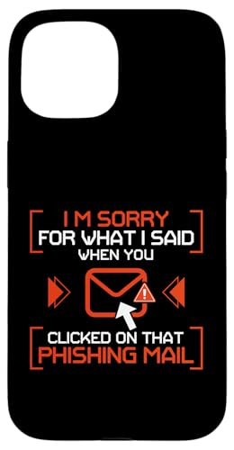 Cyber Security Hacker IT-Techniker Es tut mir leid Cybersicherheit Hülle für iPhone 15 von Cyber Security Graphic For Hacker & IT Technician