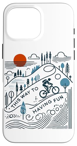 Fahrrad This Way To Having Fun Berge Outdoor Hülle für iPhone 16 Pro Max Fahrrad This Way To Having Fun Berge Outdoor Hülle für iPhone 16 Pro Max von Cyclist racing mountain bike streetwear Bicycle