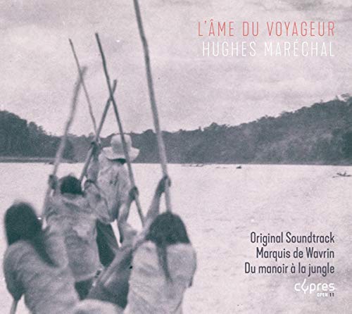 Marechal: L'Ame du Voyageur (Ost) von Cypres Records (Naxos Deutschland Musik & Video Vertriebs-)