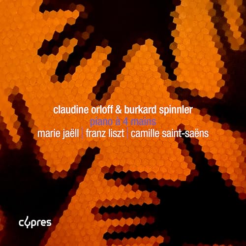 Jaëll, Liszt & Saint-Saëns: Piano à 4 mains von Cypres Records