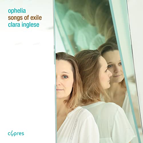 Ophelia - Songs of Exile von Cypres