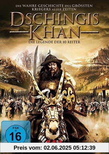 Dschingis Khan - Die Legende der 10 Reiter Dschingis Khan - Die Legende der 10 Reiter von D. Jolbayar