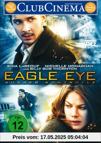 Eagle Eye - Außer Kontrolle Eagle Eye - Außer Kontrolle von D.J. Caruso