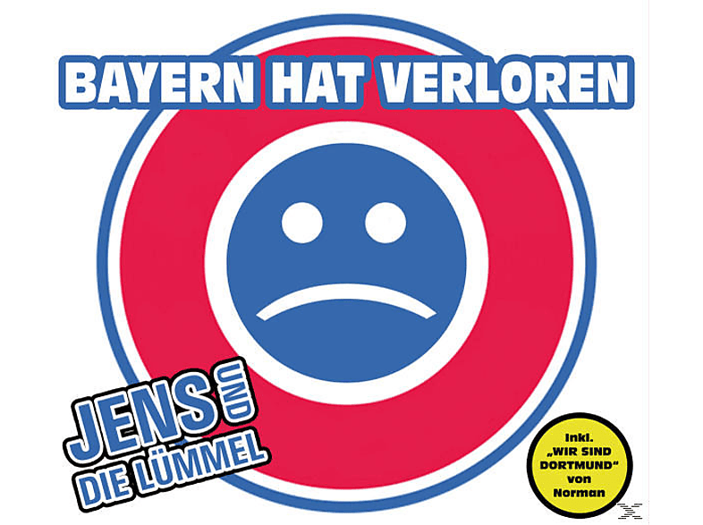 Jens Und Die Lümmel - Bayern Hat Verloren (5 Zoll Single CD (2-Track)) von DA RECORDS