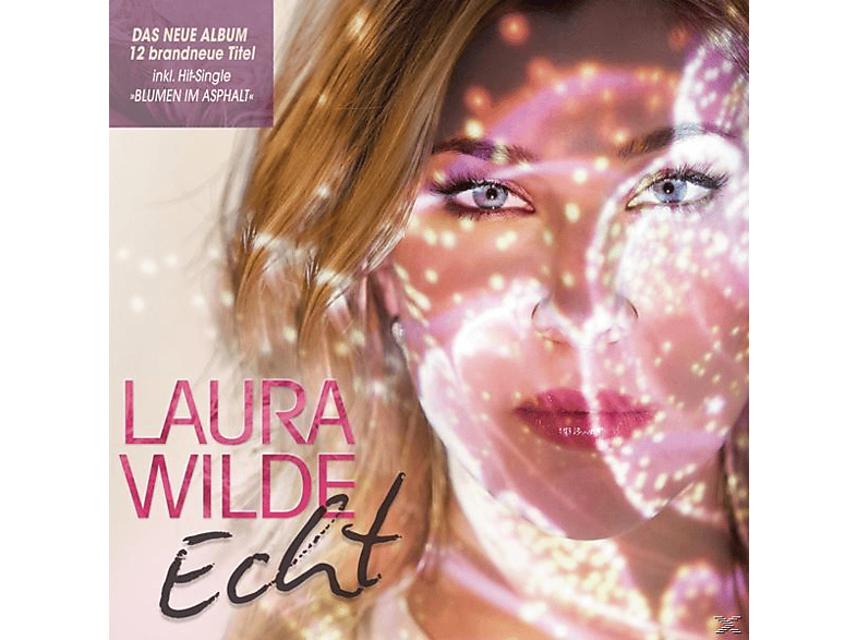 Laura Wilde - Echt (CD) von DA RECORDS