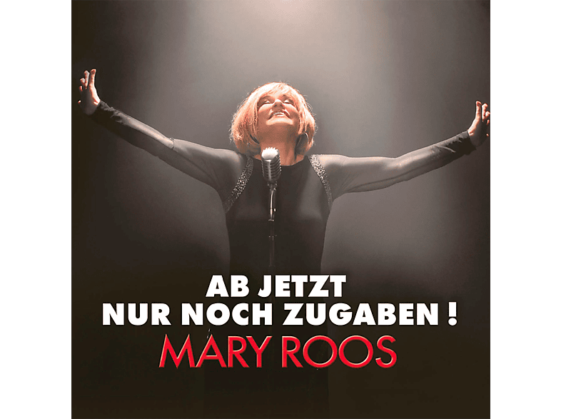 Mary Roos - Ab Jetzt Nur Noch Zugaben (CD) von DA RECORDS