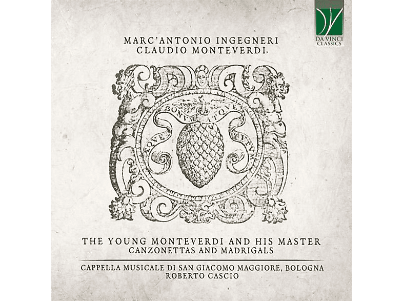 Capella Musicale Di San Giacomo Maggiore & Reberto - THE YOUNG MONTEVERDI AND HIS MASTER (CD) von DA VINCI C