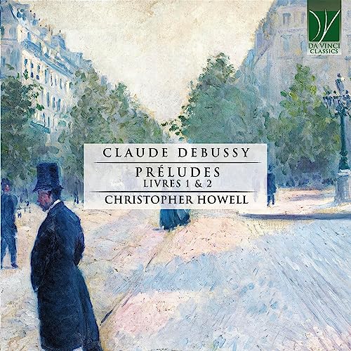 Debussy: Preludes Livres 1 & 2 von DA VINCI CLASSICS