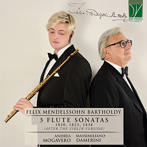 Mendelssohn: 3 Flute Sonatas 1820, 1823, 1838 (After The Violin Version) von DA VINCI CLASSICS