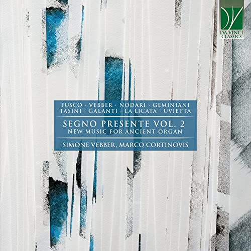 Segno Presente Vol. 2 New Music for von DA VINCI CLASSICS