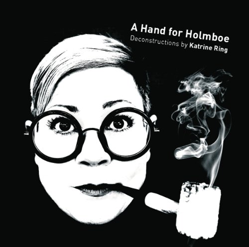 A Hand for Holmboe - Deconstructions von DACAPO RECORDS